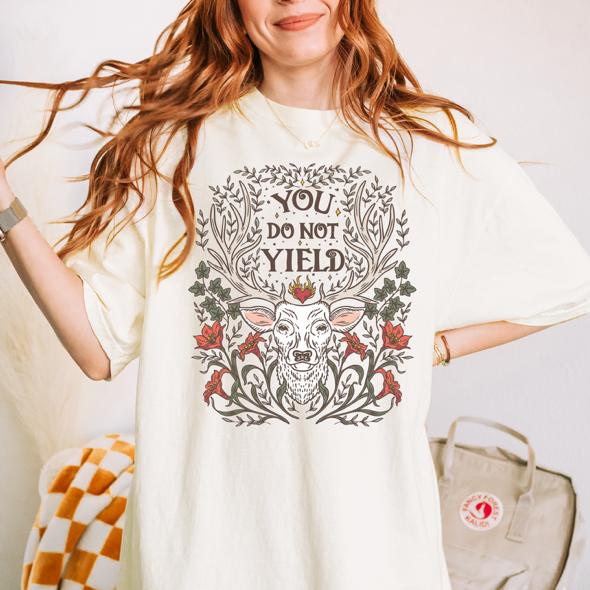 You Do Not Yield T-shirt