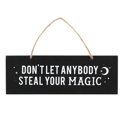 Tekstbord - Don't Let Anybody Steal Your Magic