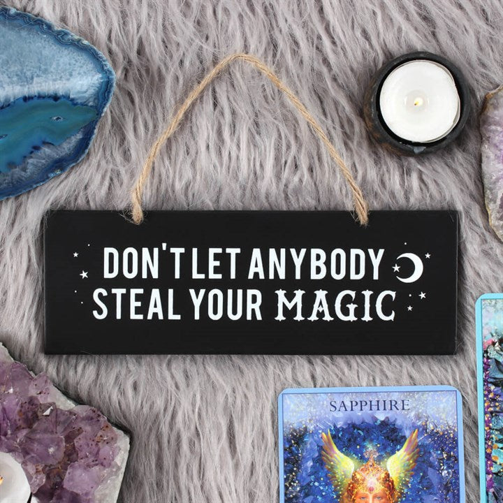 Tekstbord - Don't Let Anybody Steal Your Magic