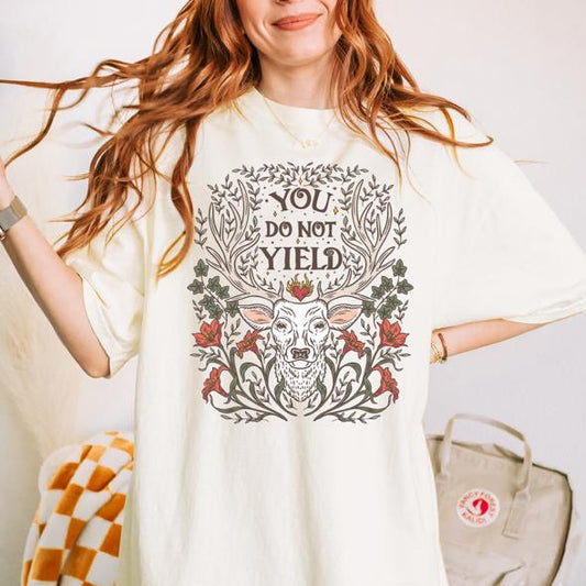 You Do Not Yield T-shirt